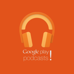 Google play podcasts